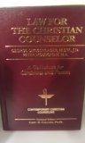 Law for the Christian Counselor  9780849908897 Front Cover