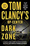 Tom Clancy's Op-Center: Dark Zone  9781250026897 Front Cover