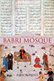 Truth of Babri Mosque 2012 9781475942897 Front Cover