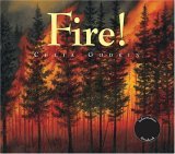 Fire! The Renewal of a Forest 2006 9781550418897 Front Cover