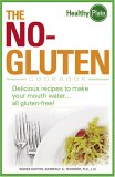 No-Gluten Cookbook Delicious Recipes to Make Your Mouth Water - All Gluten-Free! 2006 9781598690897 Front Cover