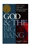 God and the Big Bang (1st Edition) Discovering Harmony Between Science and Spirituality cover art