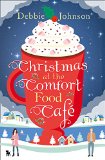 Christmas at the Comfort Food Cafe  9780008205898 Front Cover
