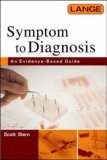 Symptom to Diagnosis An Evidence Based Guide  9780071463898 Front Cover
