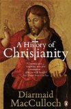 History of Christianity The First Three Thousand Years  9780141021898 Front Cover