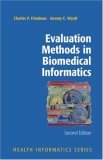 Evaluation Methods in Biomedical Informatics 2nd 9780387258898 Front Cover