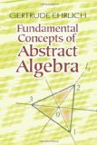Fundamental Concepts of Abstract Algebra 2011 9780486485898 Front Cover