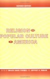 Religion and Popular Culture in America 2nd 9780520246898 Front Cover
