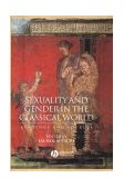 Sexuality and Gender in the Classical World Readings and Sources cover art