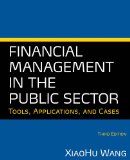 Financial Management in the Public Sector Tools, Applications and Cases