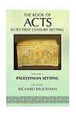 Book of Acts in Its Palestinian Setting 1995 9780802847898 Front Cover