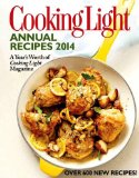 Cooking Light Annual Recipes 2014 A Year's Worth of Cooking Light Magazine 2013 9780848739898 Front Cover