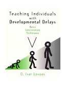 Teaching Individuals with Developmental Delays Basic Intervention Techniques cover art