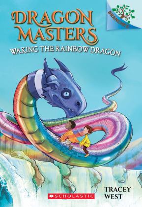 Waking the Rainbow Dragon: a Branches Book (Dragon Masters #10)  9781338169898 Front Cover