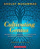 Cultivating Genius A Four-Layered Framework for Culturally and Historically Responsive Literacy  9781338594898 Front Cover