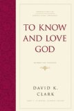 To Know and Love God Method for Theology (Hardcover)
