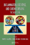 Inflammation, Lifestyle and Chronic Diseases The Silent Link  9781439839898 Front Cover
