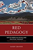 Red Pedagogy Native American Social and Political Thought 10th 9781610489898 Front Cover