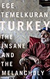Turkey The Insane and the Melancholy  9781783608898 Front Cover