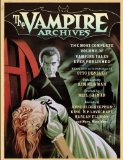 Vampire Archives The Most Complete Volume of Vampire Tales Ever Published cover art