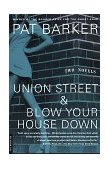 Union Street and Blow Your House Down Two Novels cover art