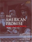 American Promise A History of the United States, from 1865 3rd 9780312406899 Front Cover