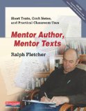 Mentor Author, Mentor Texts Short Texts, Craft Notes, and Practical Classroom Uses cover art