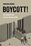 Boycott! The Academy and Justice for Palestine  9780520294899 Front Cover