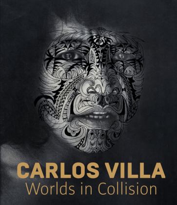 Carlos Villa Worlds in Collision 2022 9780520348899 Front Cover