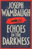 Echoes in the Darkness 1st 9780688068899 Front Cover