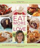 Eat More of What You Love Over 200 Brand-New Recipes Low in Sugar, Fat, and Calories cover art
