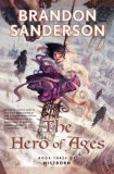 Hero of Ages Book Three of Mistborn 3rd 2008 9780765316899 Front Cover