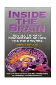 Inside the Brain Revolutionary Discoveries of How the Mind Works 1997 9780836232899 Front Cover
