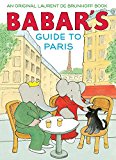 Babar's Guide to Paris A Picture Book  9781419722899 Front Cover