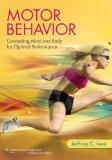 Motor Behavior Connecting Mind and Body for Optimal Performance cover art