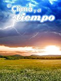 Clima y el Tiempo  9781627172899 Front Cover