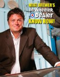 Mike Brewer's the Wheeler Dealer Know How!:  cover art