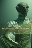 Aegean from Bronze Age to Iron Age Continuity and Change Between the Twelfth and Eighth Centuries BC