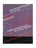 Computer-Integrated Building Design 1995 9780419195900 Front Cover