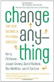 Change Anything The New Science of Personal Success  9780446573900 Front Cover
