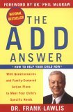 ADD Answer How to Help Your Child Now 2005 9780452286900 Front Cover