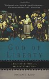 God of Liberty A Religious History of the American Revolution cover art