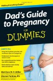 Dad's Guide to Pregnancy for Dummies  9780470767900 Front Cover