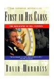 First in His Class A Biography of Bill Clinton 1996 9780684818900 Front Cover