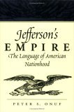 Jefferson's Empire The Language of American Nationhood cover art