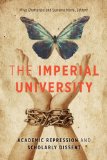 Imperial University Academic Repression and Scholarly Dissent cover art
