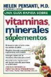 Guia Rapida Sobre Vitaminas Minerales y Suplementos 2005 9780881138900 Front Cover