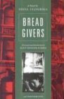 Bread Givers A Novel