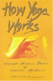 How Yoga Works  9780976546900 Front Cover