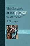 Essence of the New Testament A Survey  9781433644900 Front Cover